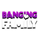 Banging Family