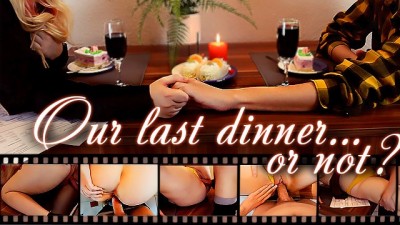 Our last Dinner Turned into Hot Sex