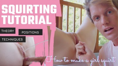 How To?! SQUIRTING TUTORIAL - Mr PussyLicking