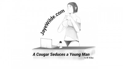 A Cougar Seduces a Young Man - Jaye Wilde (+18)