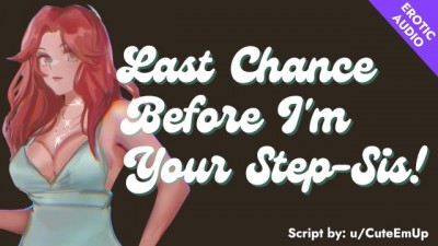 "Last Chance to Fuck Me Before I'm Your Step Sis!!" [aggressive sub] [massive slut] [facefucking]